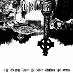 Katedralen : Thy Resting Place of Thee Children of Satan